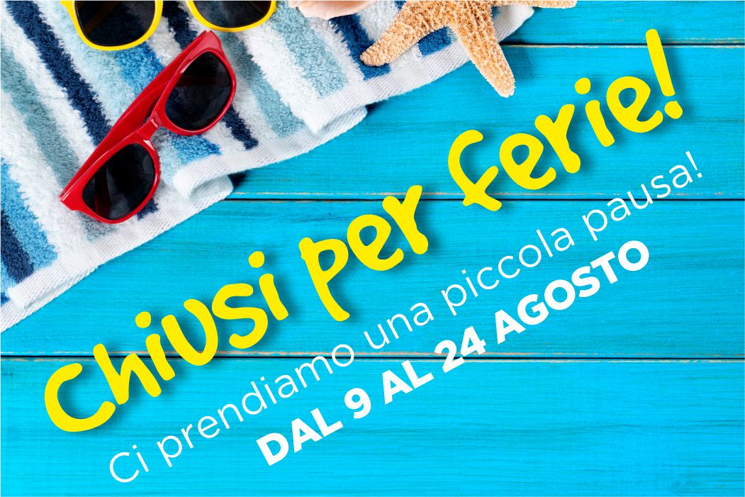 CHIUSURA ESTIVA